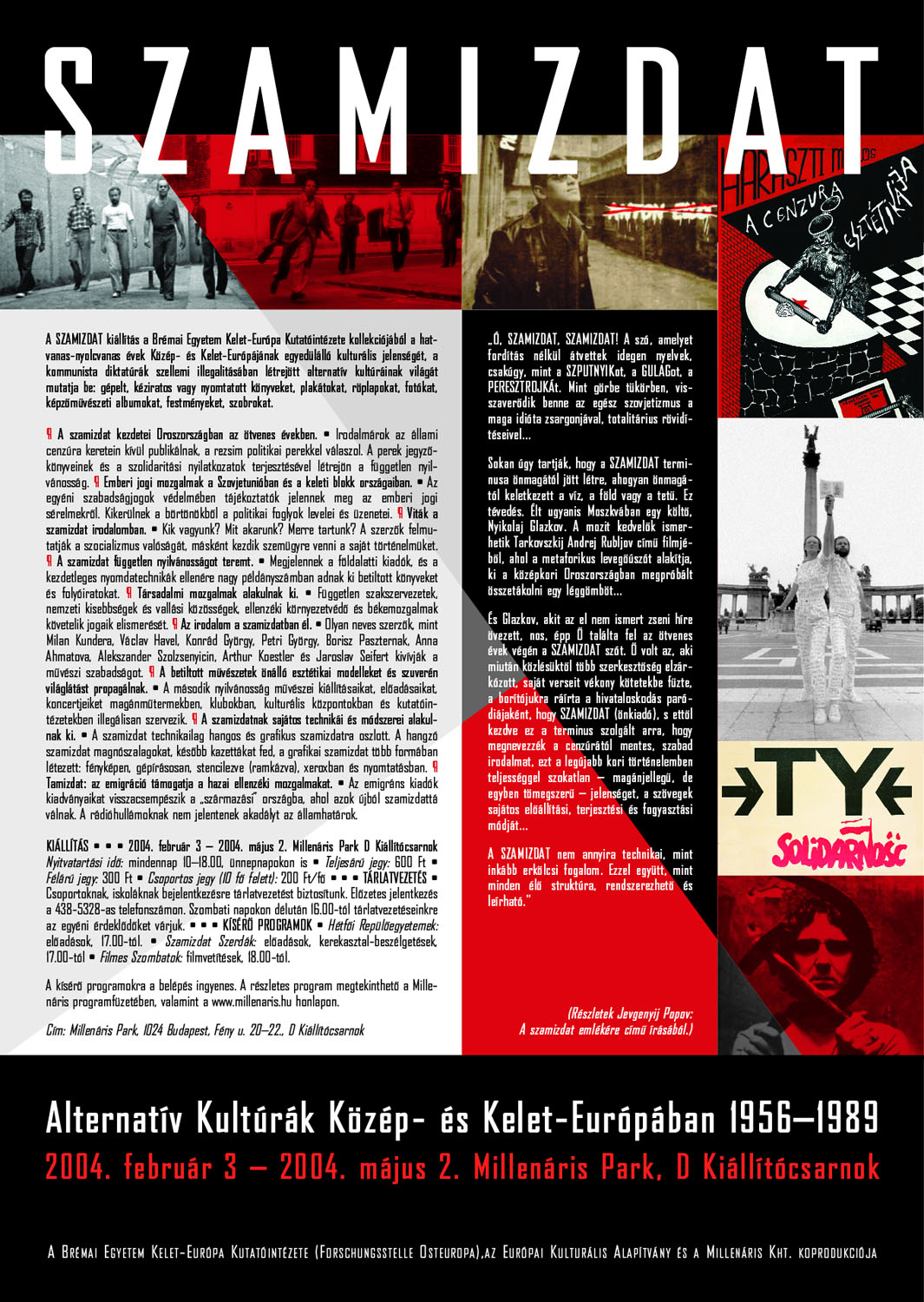 Flyer  for the exhibition Samizdat. Alternative Culture in Central and Eastern Europe from the 1960s to the 1980s., Millenáris Park, Budapest, 2004
