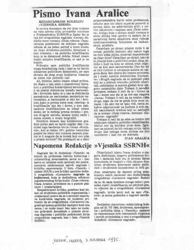 Prvo očitovanje Ivana Aralice redakcijskom kolegiju Vjesnika o „slučaju“ nagrade Ivan Goran Kovačić i napadima na njega. (3. kolovoza 1985.) 