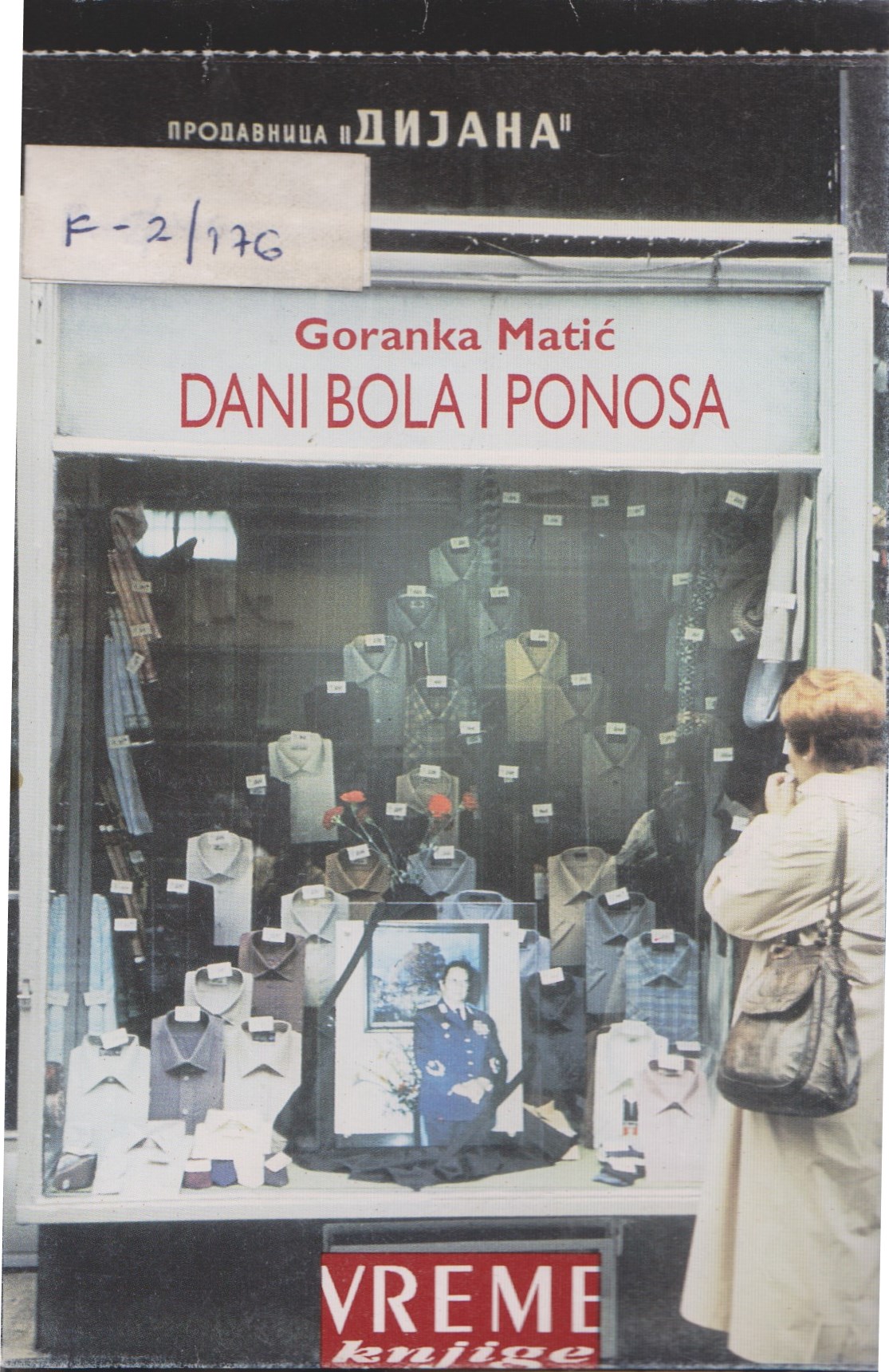 Book cover of 'Dani Bola i Ponosa' [Days of Pain and Pride], 1995