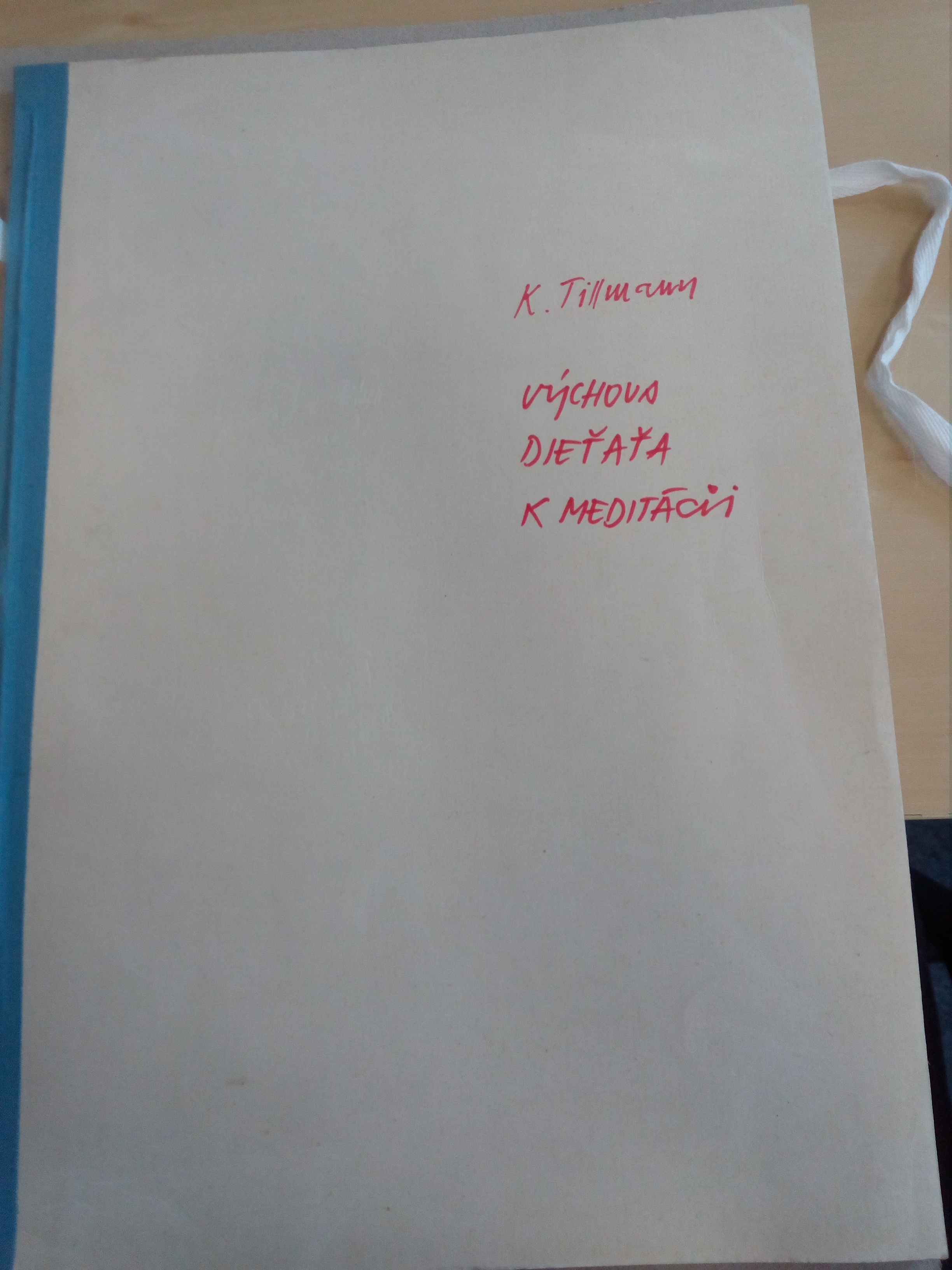 Front-page of the translation of samizdat 'On Teaching Children How to Meditate' from Austrian priest Konrad Tillman from the end of 80s.