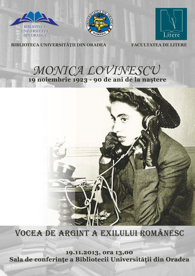 Afiș anunțând conferința Monica Lovinescu-vocea de argint a exilului românesc, 19 Noiembrie, 2013, la Biblioteca Universității din Oradea