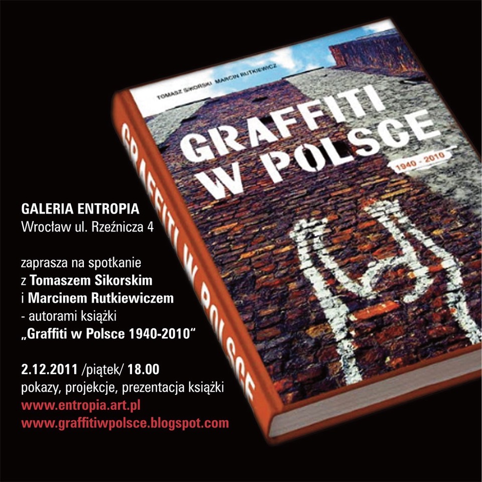 The invitation for the meeting with Marcin Rutkiewicz and Tomasz Sikorski, the authors of the book 'Graffiti w Polsce 1940-2010' in Wrocław, 2011.