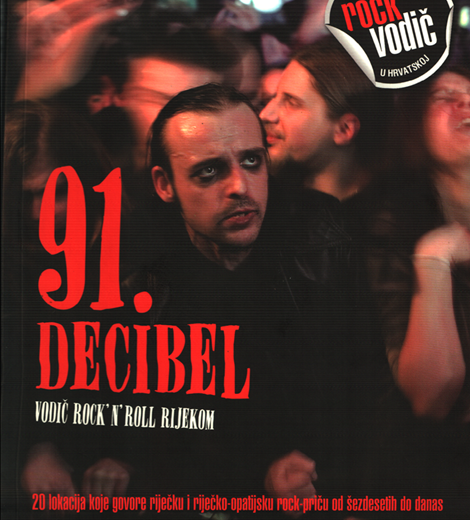 Đekić, Velid. 2009. 91 decibel: vodič rock’ n’roll Rijekom. Zagreb: Meandarmedia. (Book cover)