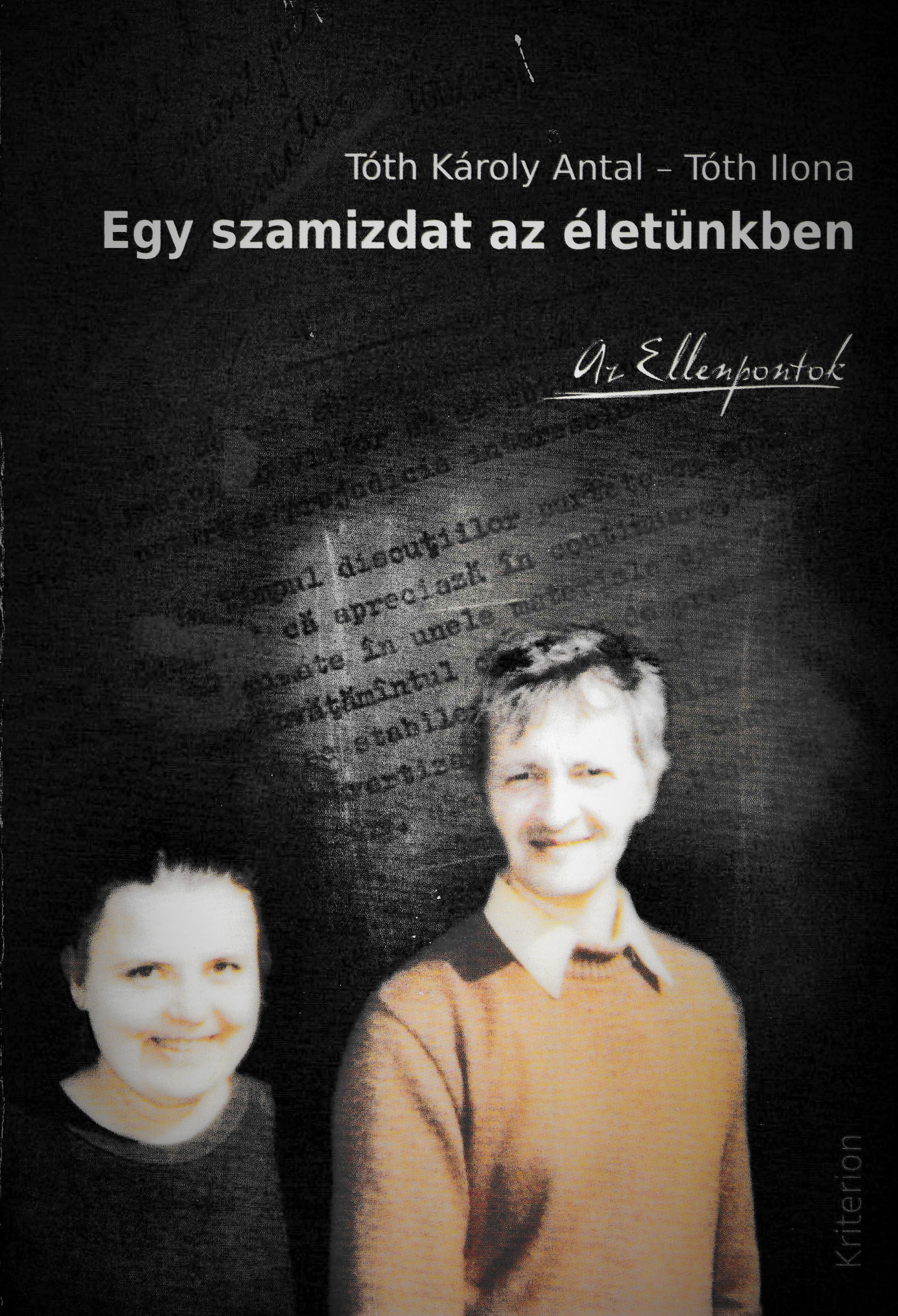 Front cover of the book Egy szamizdat az életünkben: Az Ellenpontok (A Samizdat in our life: the Counterpoints)