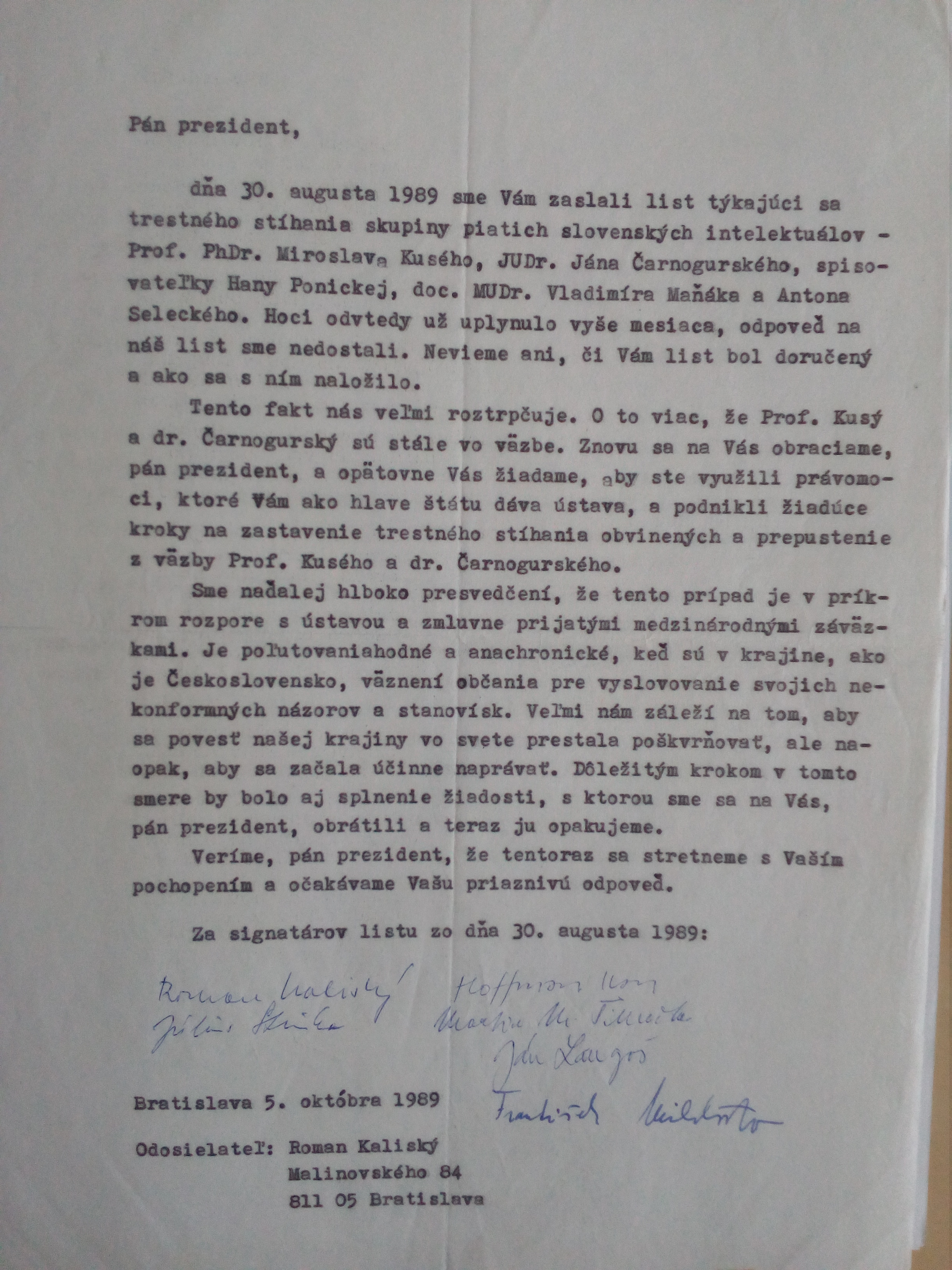 A request to stop the prosecution of Ján Čarnogurský, Hana Ponická, Anton Selecký, Miroslav Kusý and Vladimír Maňák addressed to the President Husák from the date 5/10/1989. 