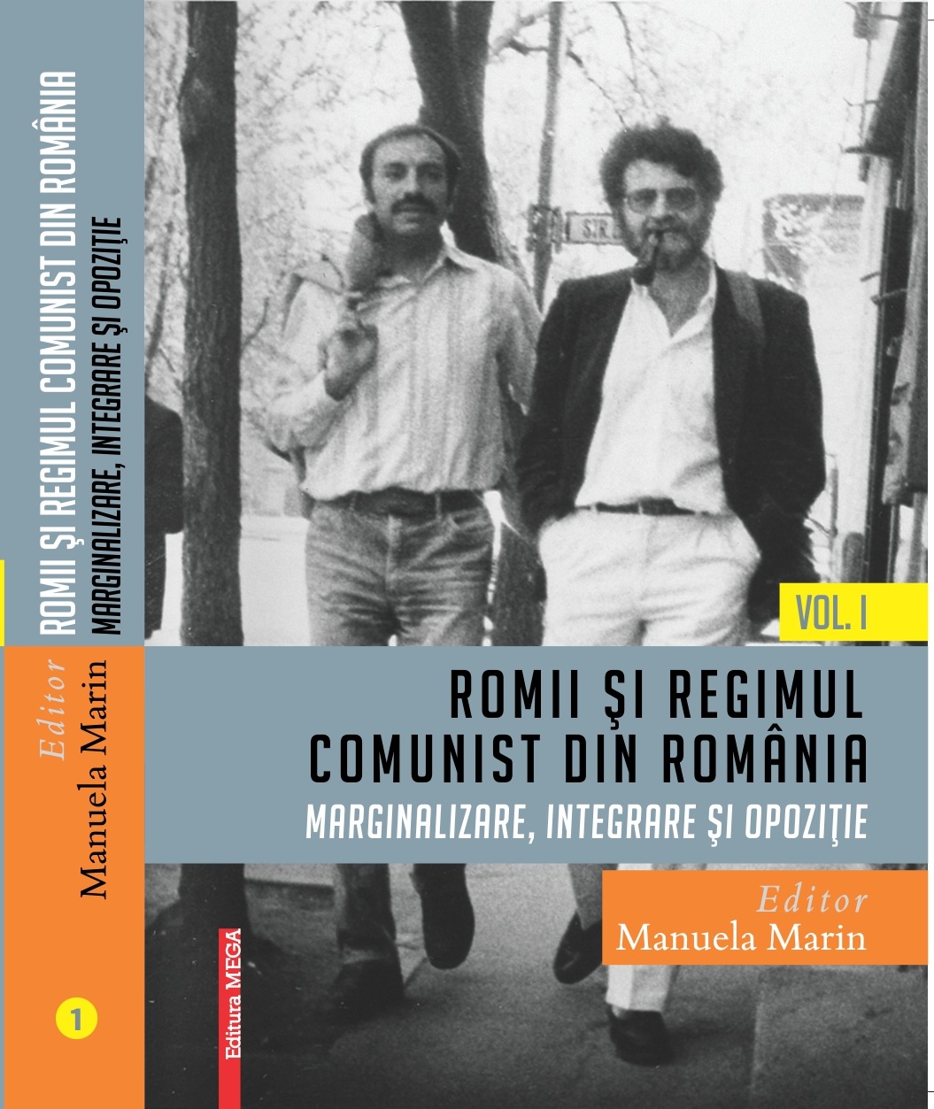 Coperta cărții: Romii și regimul comunist din România: Marginalizare, integrare și opoziție editată de Manuela Marin