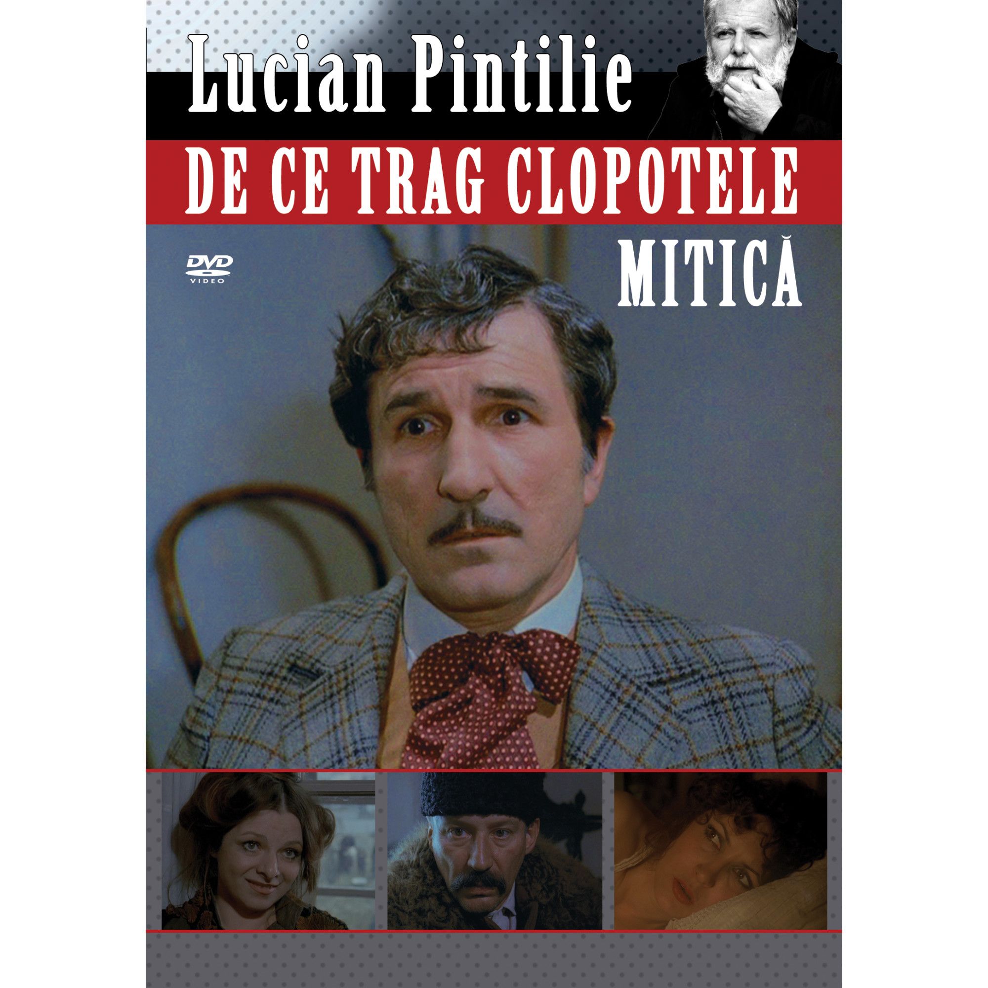 Cover of the DVD of Lucian Pintilie’s film De ce trag clopotele, Mitică? (Why are the bells ringing, Mitică?)