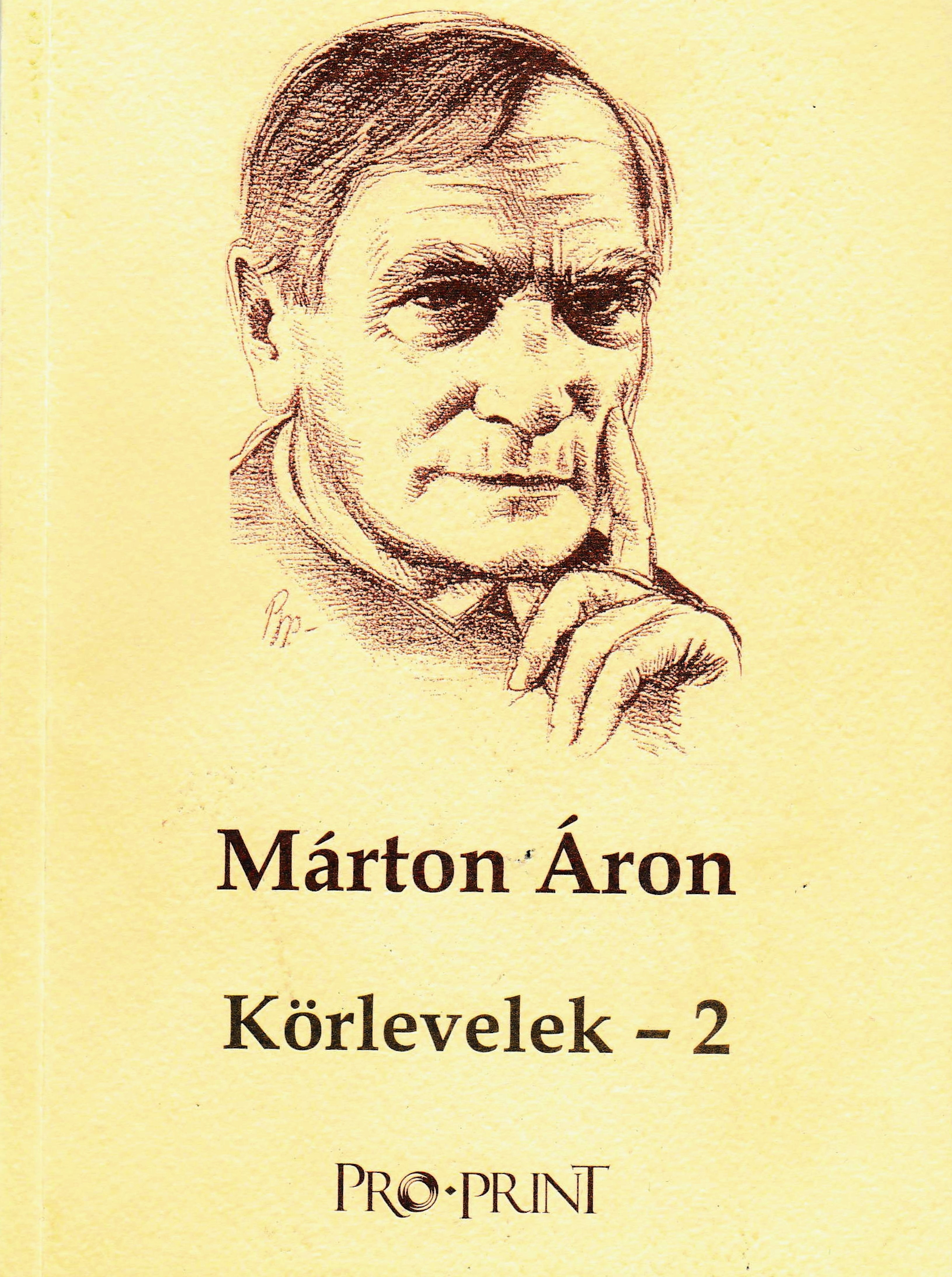 Könyvborító: Márton Áron. 2015. Körlevelek – 2, összeállította és jegyzetekkel ellátta Dr. Marton József. Csíkszereda: Pro-Print