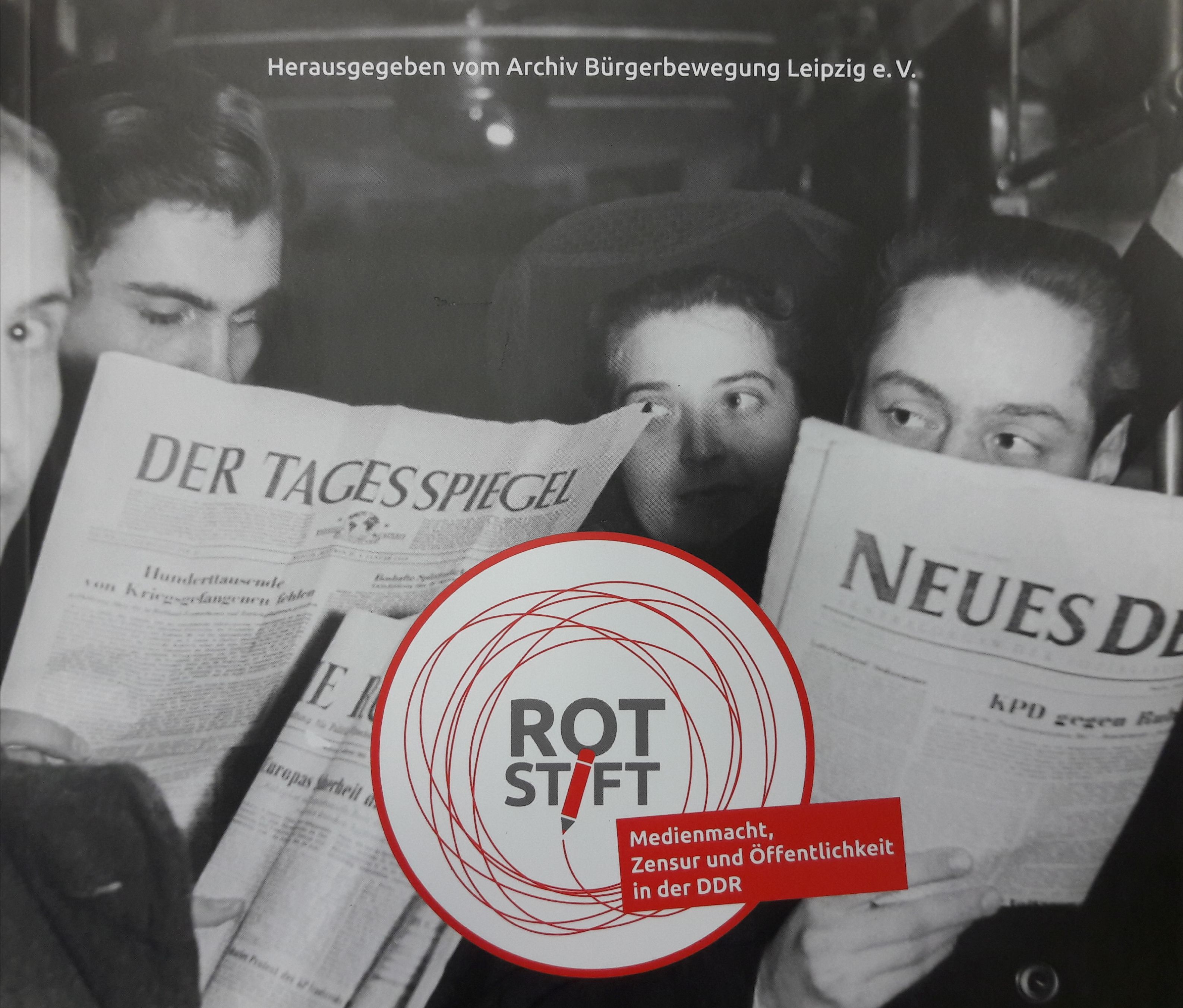 Cover der Publikation zur Ausstellung 'Rotstift. Medien, Zensur und Öffentlichkeit in der DDR'.
