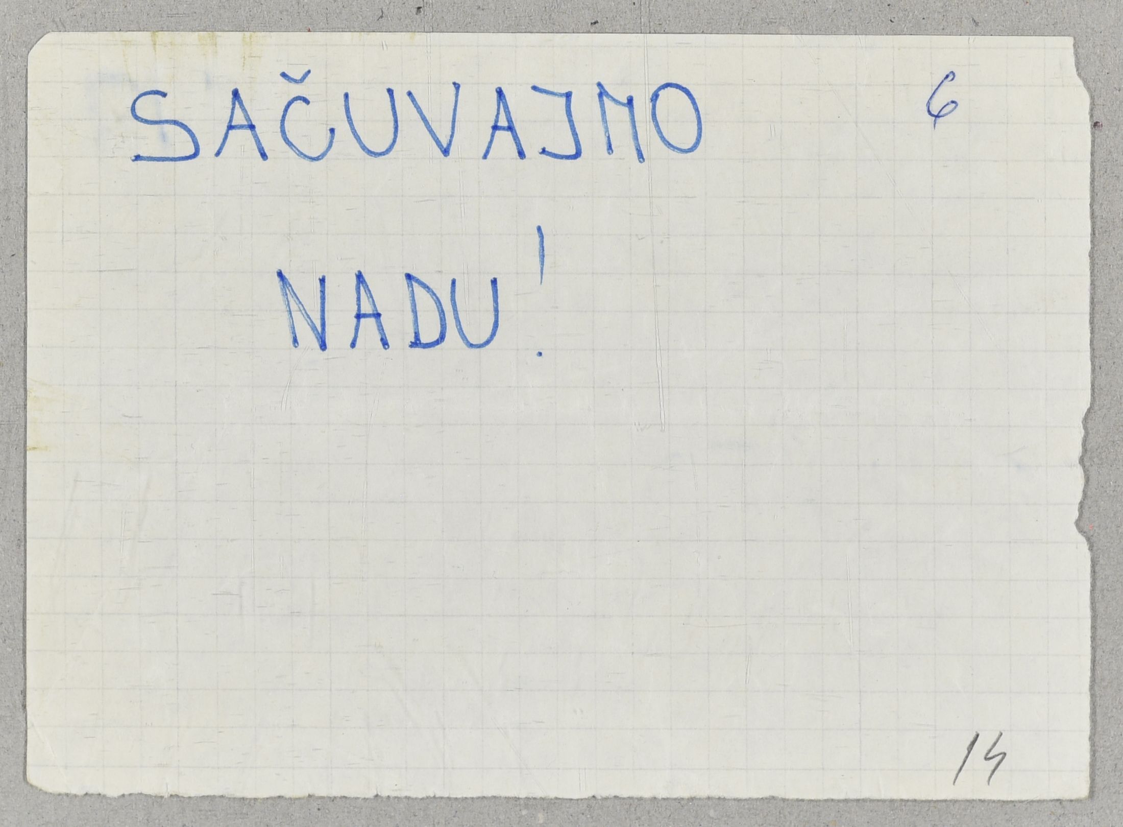 A handwritten pamphlet with the message “Keeping hope alive.” According to the official note in the documentation on Operation Tuškanac, such pamphlets were distributed on Zagreb’s main square on 12 December 1971. They were distributed by students in support of Croatian reformist and nationally oriented political leaders on the day of their formal resignation during the session of the Central Committee of the League of Communists of Croatia (2018-05-29). 
