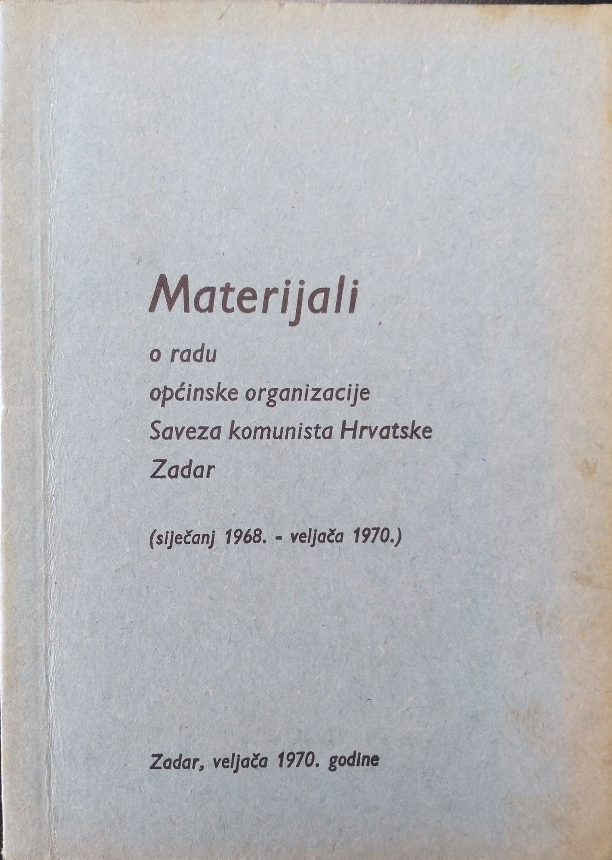 Cover of a publication published by the Municipal Committee of the League of Communists of Croatia in Zadar.