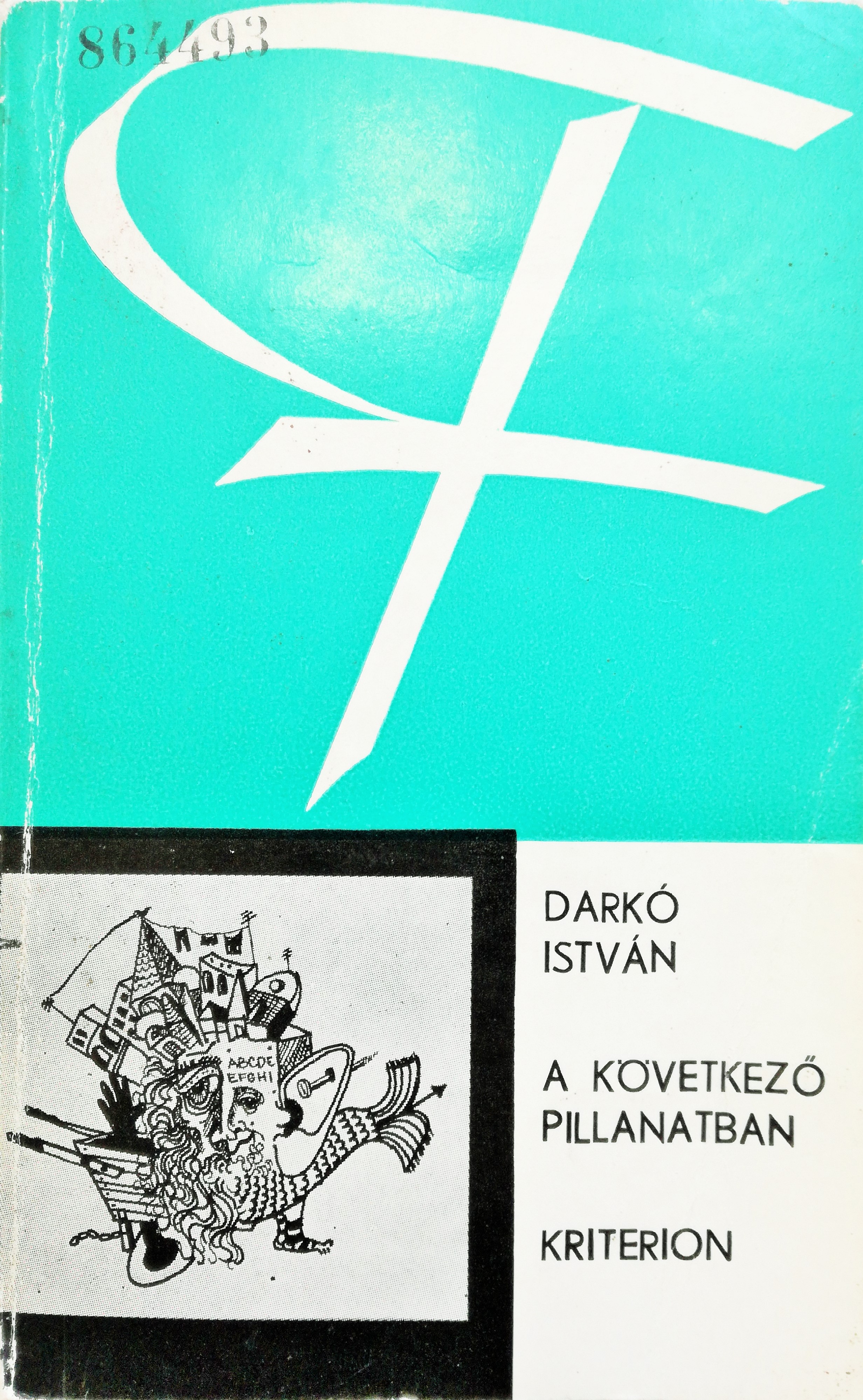 Front cover of the book A következő pillanatban: Fantasztikus történetek (In the Next Moment: Fantastic stories)