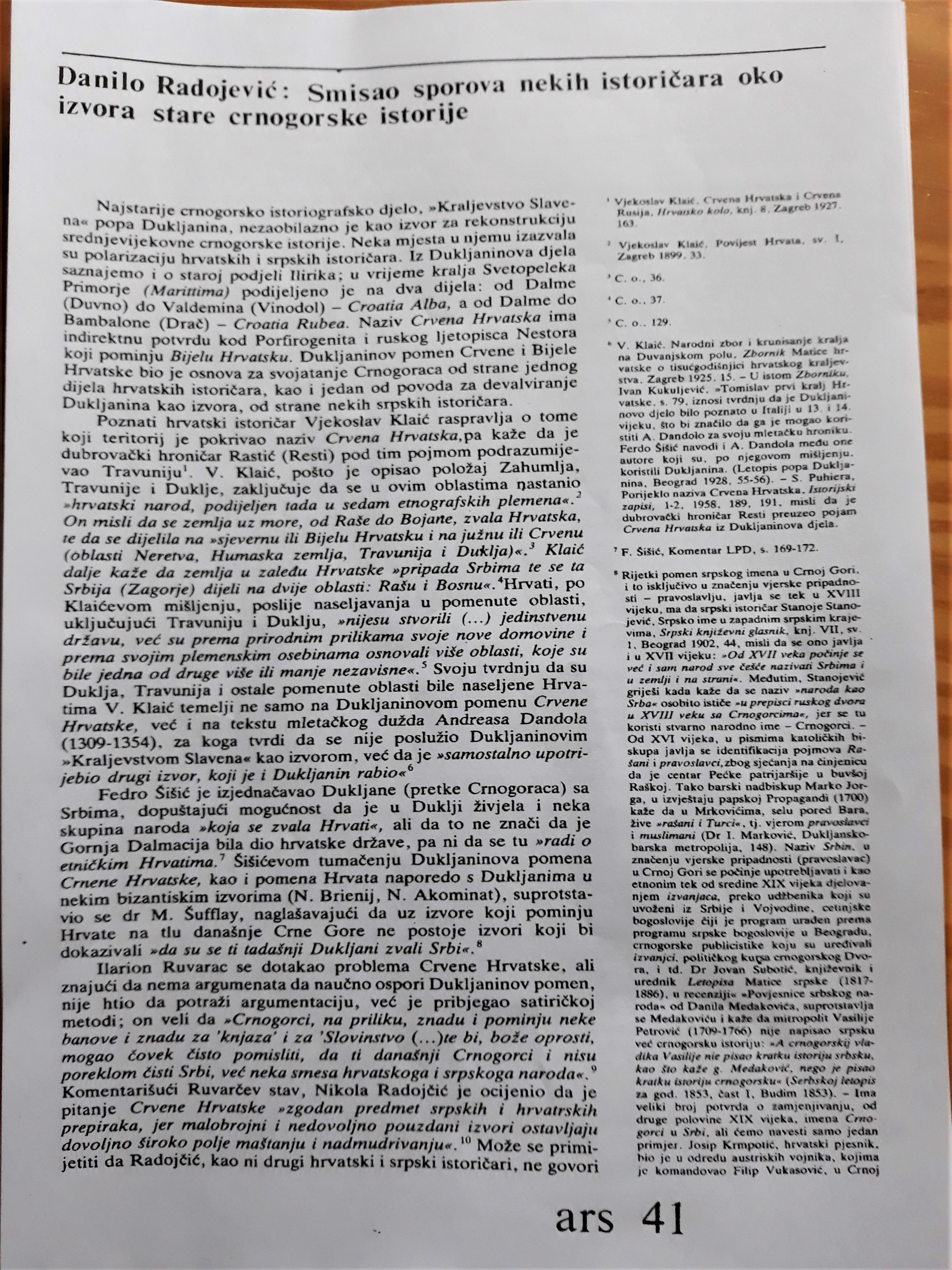 Radojević Danilo. „Smisao sporova nekih istoričara oko izvora stare crnogorske istorije”, 1987. Članak u časopisu