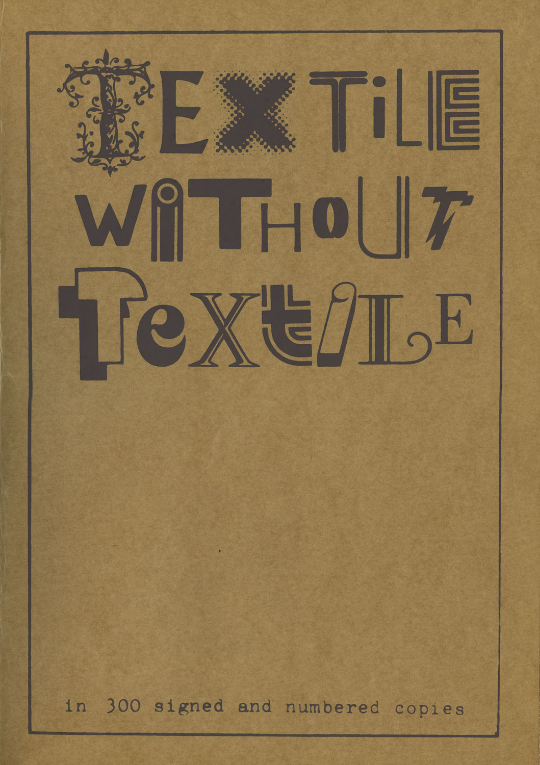 Silk screened cover of the assembling TEXTILE WITHOUT TEXTILE
